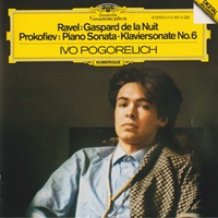 Deutsche Grammophon Digital : Pogorelich - Ravel, Prokofiev